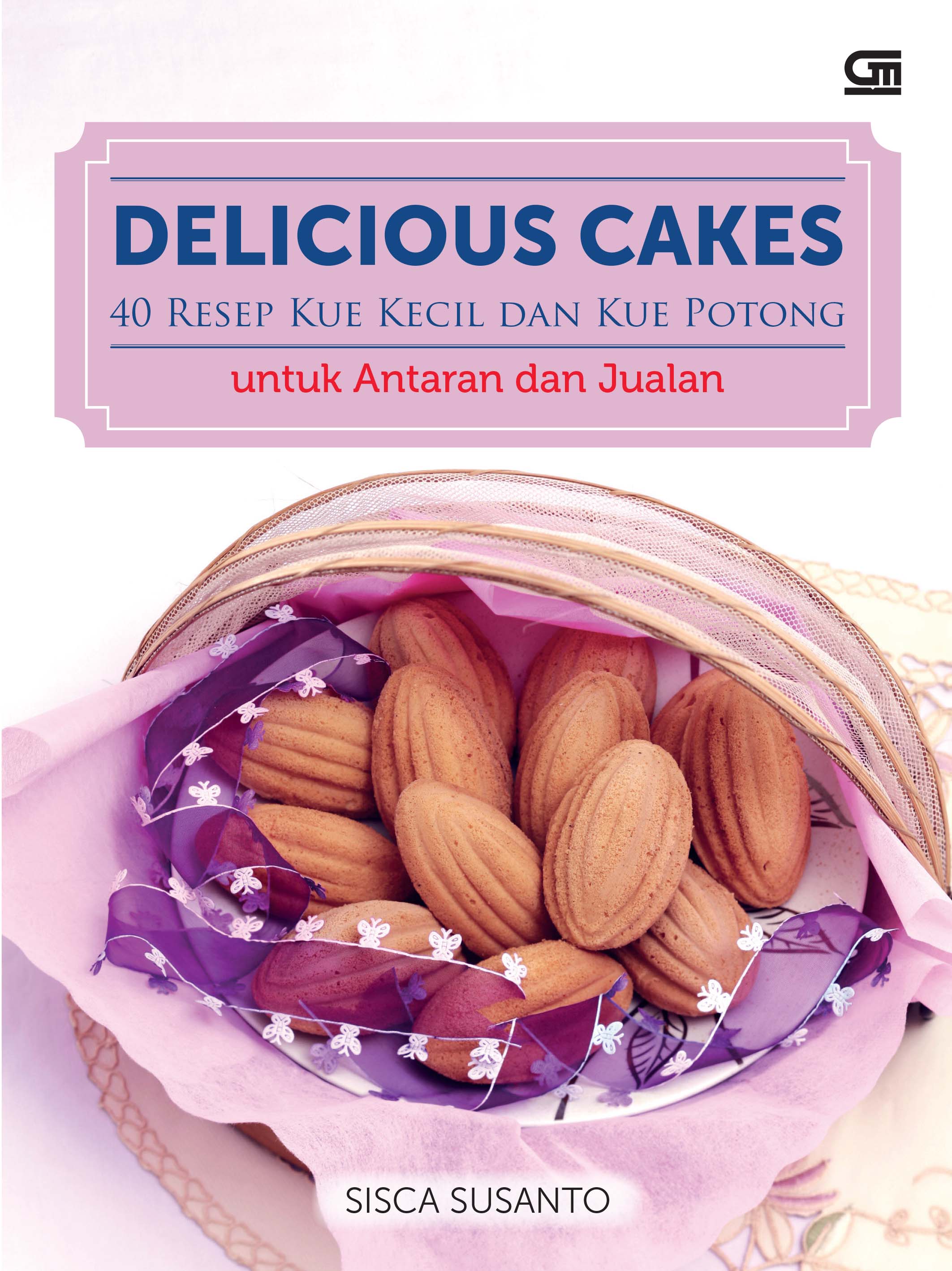 delicious-cake-40-resep-kue-kecil-dan-kue-potong-untuk-antar